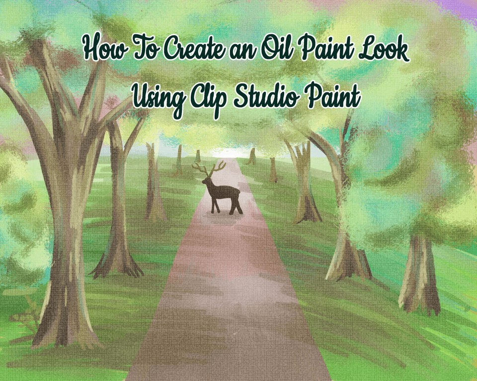 How to Create an Oil Paint Look by LizStaley Make better art CLIP