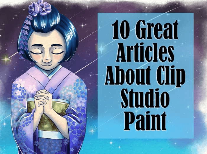 10 Great Articles About Clip Studio Paint by LizStaley Make better