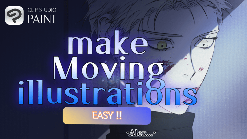 轻松制作动态插画！ 作者 Lunamoon0 - 绘画技巧 | CLIP STUDIO TIPS
