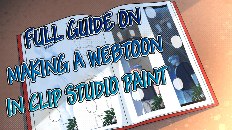 Full Guide on Making a Webtoon in Clip Studio Paint “Webtoon #14” by O ...