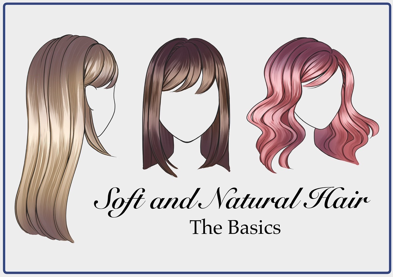 Soft and Natural Hair: The Basics “Tips of the month #2” by ChevisteyArt -  Make better art