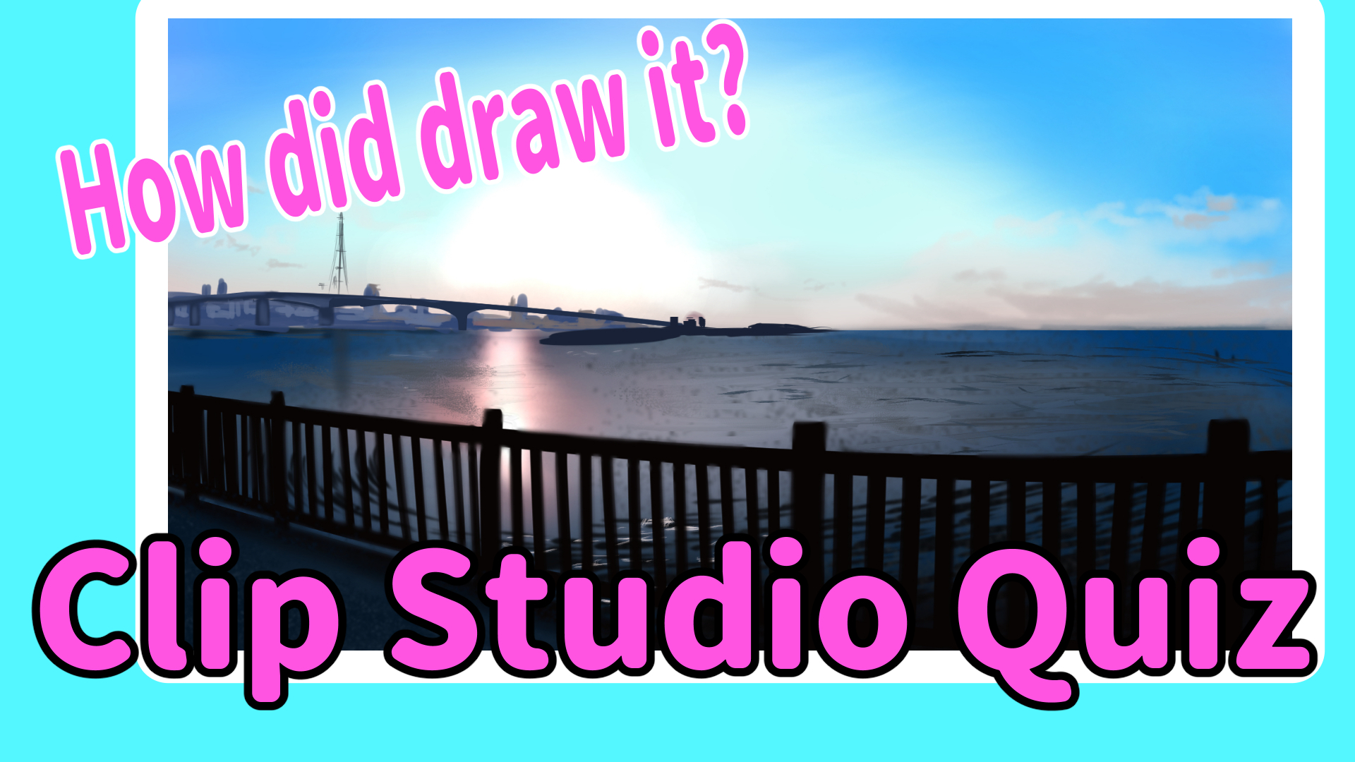 ２択クイズ この風景画 どうやって描いた Quiz これどうやって描いた 1 By Etomo Clip Studio Tips