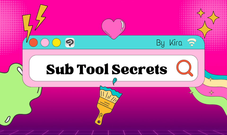 Sub Tool Secrets by Aquarius.k - Make better art | CLIP STUDIO TIPS