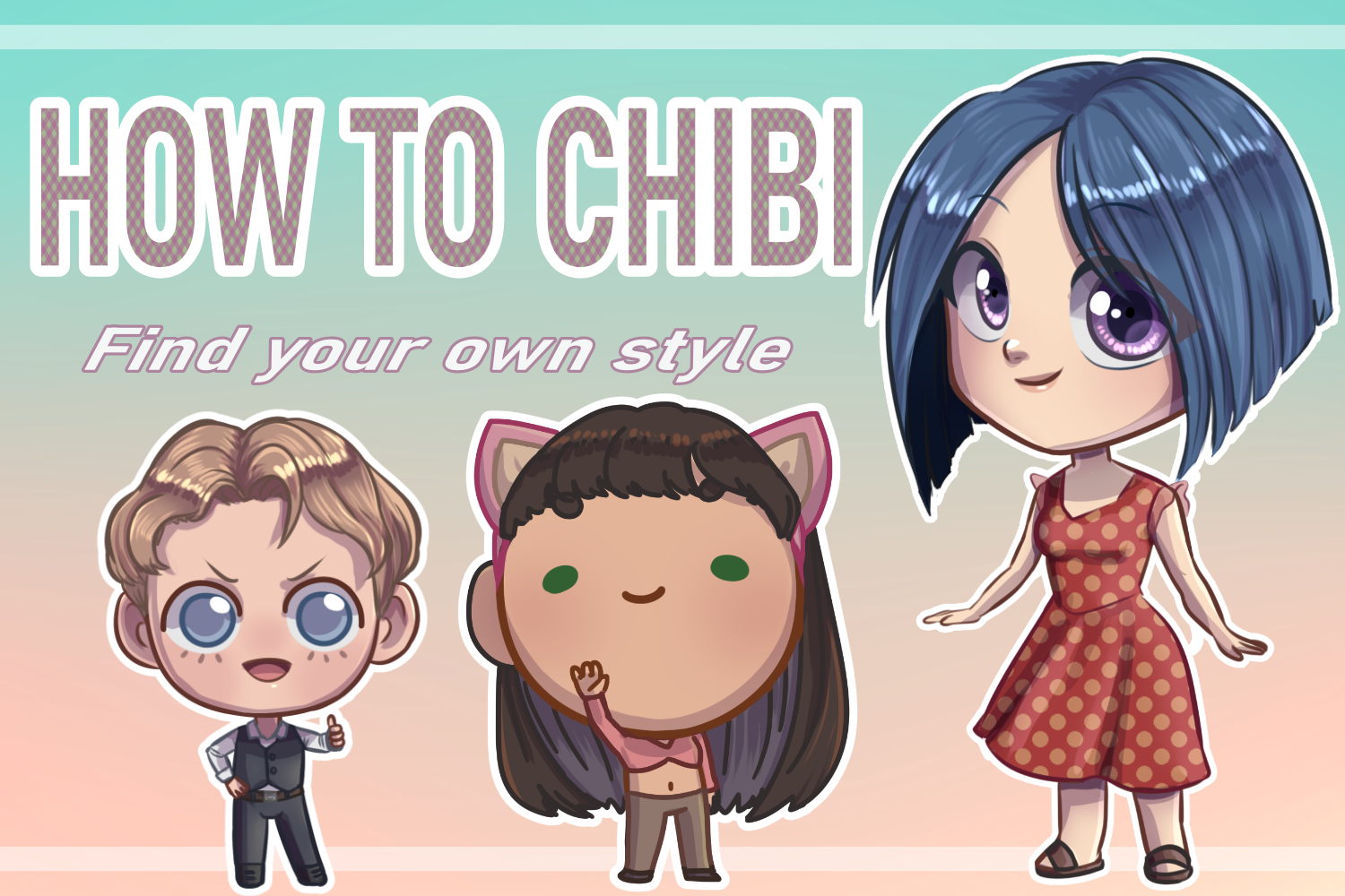 Useful Chibi-Style Anime Drawing Tutorials